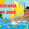 A Pescaria do Dodó - Figuras Musicais